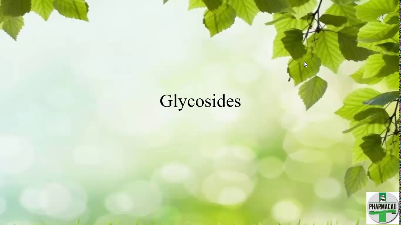Glycosides Part 1