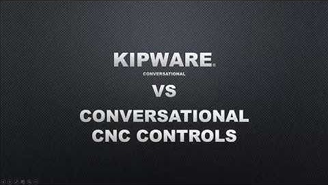 Kipware VS CNC Control Conversational