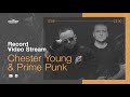 Record Video Stream | CHESTER YOUNG &amp; PRIME PUNK