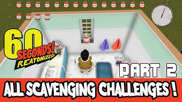 All Scavenging Challenges Part 2! - 60 Seconds Reatomized