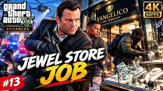GTA 5 Enhanced #13 – The Jewel Store Job | 4K 60FPS Gameplay