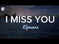 I Miss You  - Klymaxx ( Lyrics )