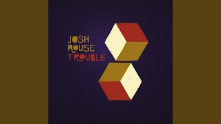 Trouble