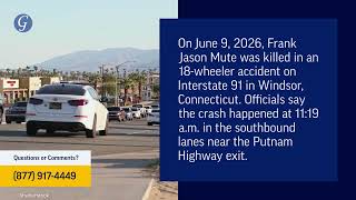 Frank Mute Killed in 18-Wheeler Accident on Interstate 91 in Windsor