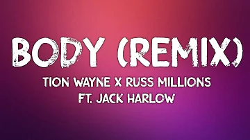 Tion Wayne x Russ Millions - Body (Remix) Feat. Jack Harlow (Lyrics)