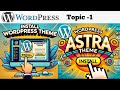 How to Install & Delete Theme in Wordpress 2025 | Wordpress Astra Theme Installation Tutorial 2025