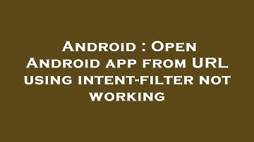 Android : Open Android app from URL using intent-filter not working