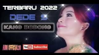 LAGU TERBARU  2022 DEDE.S - KANG BODONG