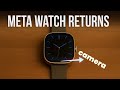 Meta Smartwatch Comeback? Dual Cameras, Android, and a September Reveal!