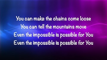 Mack Brock - Even The Impossible (with lyrics)(2020)
