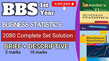 Business Statistics bbs 1st //2080 Complete Set Solution//Brief and Descriptive  Question // Part-1