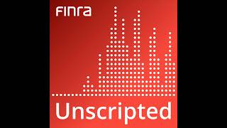 Celebrating 100: FINRA Unscripted's Greatest Hits