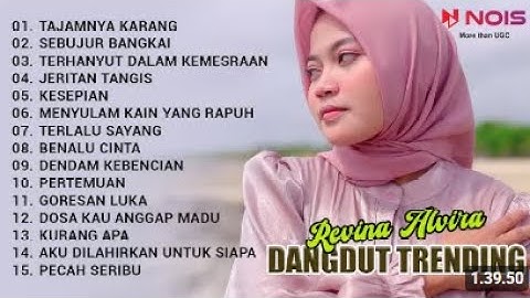 REVINA ALVIRA "TAJAMNYA KARANG - SEBUJUR BANGKAI" | KUMPULAN DANGDUT TRENDING COVER BY REVINA ALVIRA
