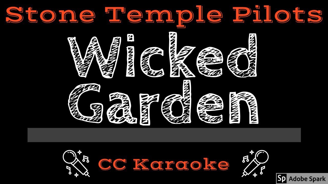 Stone Temple Pilots Wicked Garden Cc Karaoke Instrumental