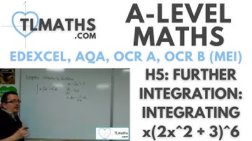 A-Level Maths: H5-14 Further Integration: Integrating x(2x^2 + 3)^6