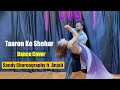 Taaron ke shehar  dance cover  choreography by sandy  neha kakkar  jubin nautiyal  dds