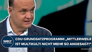 CDU-GRUNDSATZPROGRAMM: "Mittlerweile ist Multikulti nicht mehr so angesagt!" - Robin Alexander