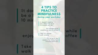 4 Tips to Practice Mindfulness during Your Workday #Shorts