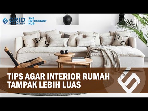 5 Tips Membuat Interior Rumah Tampak Lebih Luas