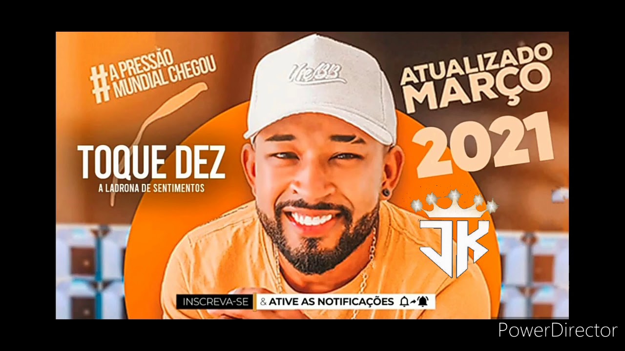 TOQUE DEZ - REPERTÓRIO ATUALIZADO  MARÇO 2021 ( MÚSICAS INÉDITAS )  #APRESSÃOMUNDIALCHEGOU