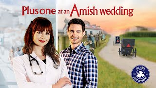 Plus One At An Amish Wedding 2022 Full Romantic Comedy Galadriel Stineman