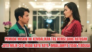 Download Lagu PEMUDA MISKIN INI KEMBALIKAN TAS BERISI UANG RATUSAN JUTA MILIK CEO CANTIK, IMBALANNYA TIDAK TERDUGA MP3 Download Lagu PEMUDA MISKIN INI KEMBALIKAN TAS BERISI UANG RATUSAN JUTA MILIK CEO CANTIK, IMBALANNYA TIDAK TERDUGA MP3