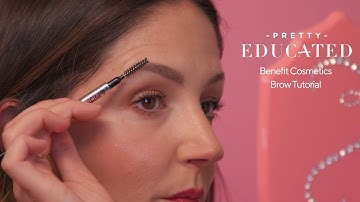 The Best Brow Tutorial with Benefit Cosmetics | PRETTY EDUCATED