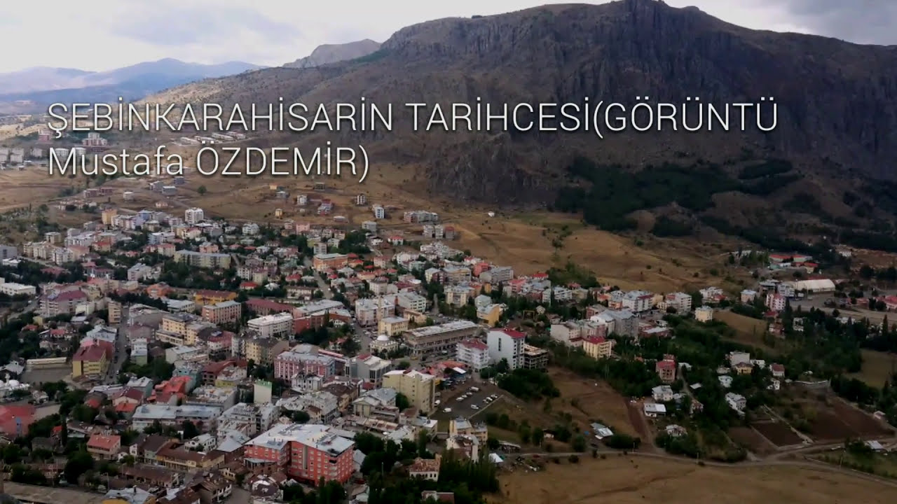 ŞEBİNKARAHİSARİN TARİHÇESİ Mehmet ÖZDEMİR Dinleyin