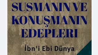 Söz Taşiyiciliğin Kötülüğü İbn Ebi Dünya Ra.h Susmanın Ve Konuşmanın Edepleri Kitabı