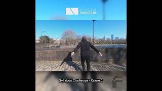 Crane 1 - Parkour Syllabus for beginners