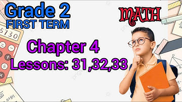 Math- grade 2 -first term -chapter 4 -lessons 31,32,33 -شرح ماث ثانية ابتدائي - Adding &Decomposing