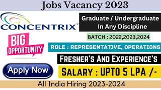 Concentrix Off Campus Drive 2023-24 | Representative,Operations | Hiring for Fresher | Apply Now