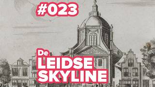 A Piece Of Leiden History The Leiden Skyline