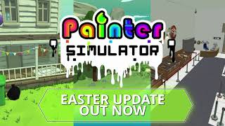 Painter Simulator - Easter Update Trailer