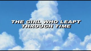 The Girl Who Leapt Through Time -  Trailer