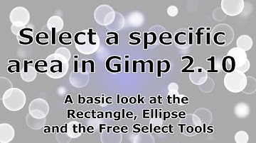 Quick look at selecting an area in gimp 2 10