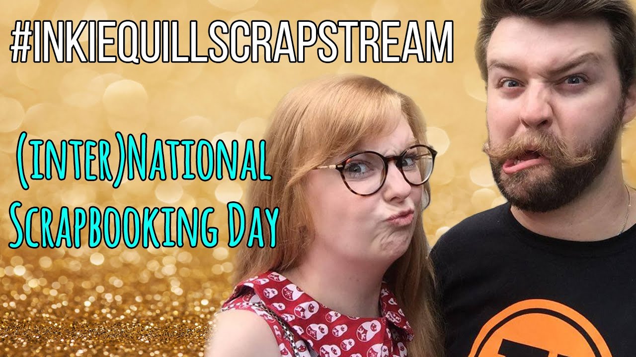 (Inter)National Scrapbooking Day #InkieQuillScrapStream scrapbooking tarjetas