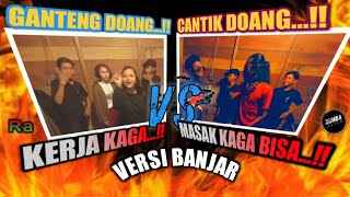 Ganteng Doang Kerja Kaga | Cantik Doang Masak Kaga Bisa | Kata-kata baper | Versi Banjar