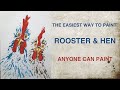 EASY WAY TO PAINT ROOSTER AND HEN | ANYONE CAN PAINT