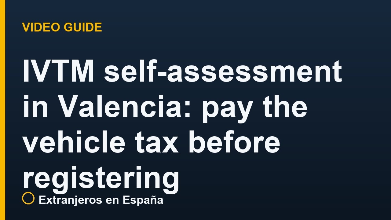 IVTM Valencia self-assessment: pay the vehicle tax before DGT registration (step by step)