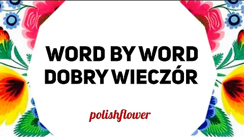 Word by Word - Dobry Wieczor - Learn Polish