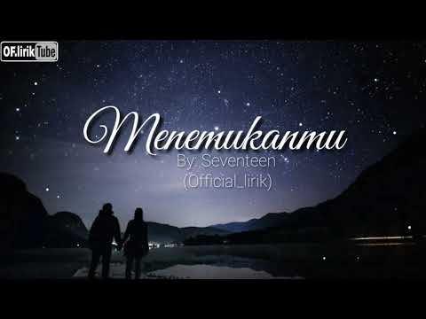 Seventeen - Menemukanmu (lirik) Cover Terbaik