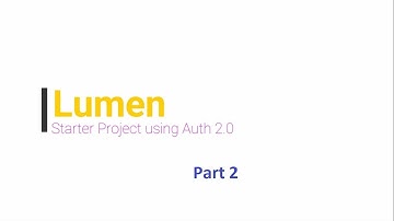 Create Lumen Restful Api  (OAuth 2.0) Part2