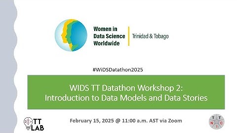 WiDS TT Datathon Workshop 2  2025 - Introduction to Data Models and Data Stories
