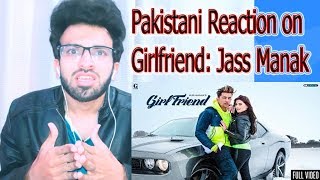 Pakistani reaction on girlfriend : jass manak (official video) satti
dhillon | snappy