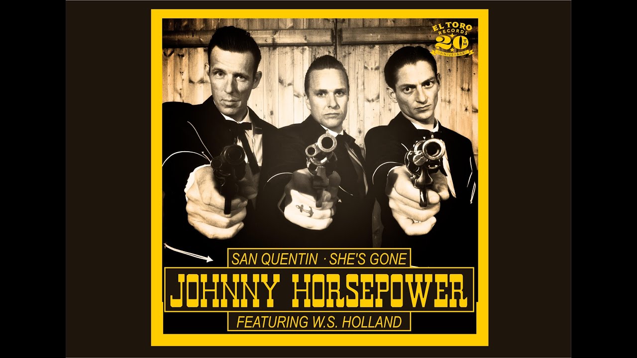 Johnny Horsepower - She's Gone - El Toro Records