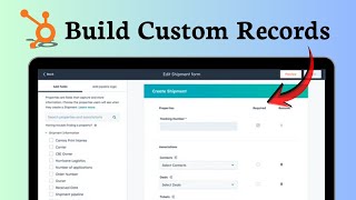 How to create custom objects in HubSpot (Property Framework)