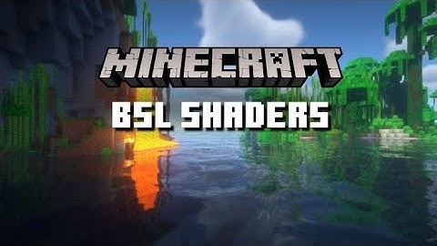 bsl shader in minecraft | shader for virgl renderer