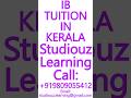 IB TUITION IN KERALA- CBSE, ICSE, ISC, NIOS, STATE BOARD- MATHS, SCIENCE, PHYSICS #Kerala #Tuition
