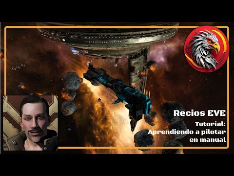 Tutorial de #EVEOnline en español: aprendiendo a pilotar en manual